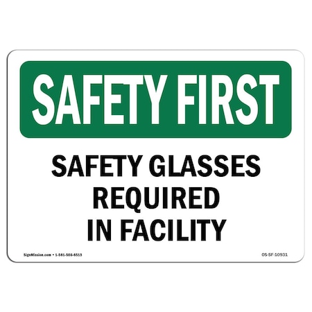 OSHA SAFETY FIRST Sign, Safety Glasses Required In Facility, 5in X 3.5in Decal, 10PK